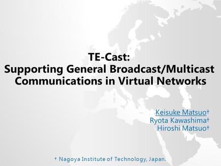 The Goals Proposal Realizing broadcast/multicast in virtual networks