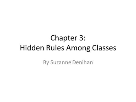 Chapter 3: Hidden Rules Among Classes