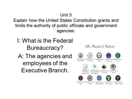 I: What is the Federal Bureaucracy?