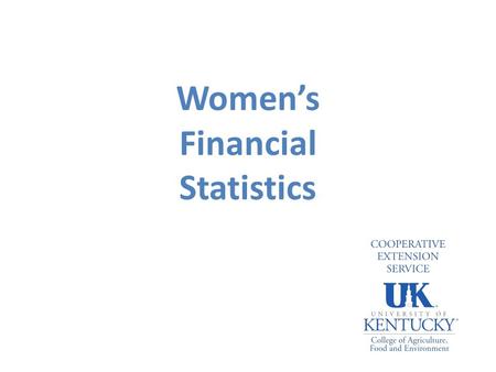 Women’s Financial Statistics. On average, women spend 13 years less in the workforce compared to men. Women enter and leave the workforce for a variety.