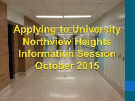 Important Dates TIMELINE 2015-2016 November 3School Board sends to OUAC: Grade 11 (& any 12) course marks, Literacy Test status, Community Hrs. Demographics.