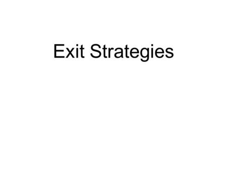 Exit Strategies. EXIT CARDS We have been learning about Explain or depict your understanding of this important issue. What questions do you have about.