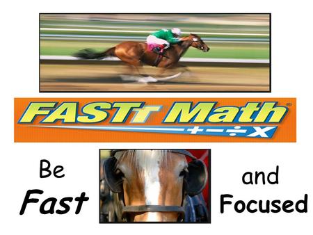 Be Fast and Focused. To access Fastt Math Go through Launchpad and then select Fastt Math.