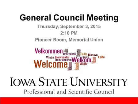 General Council Meeting Thursday, September 3, 2015 2:10 PM Pioneer Room, Memorial Union.