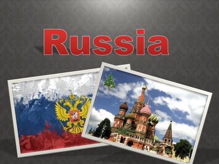 Russia - the largest country in the world. It is washed by the twelve seas and three oceans. Area Russia - seventeen million square kilometers. Russia.