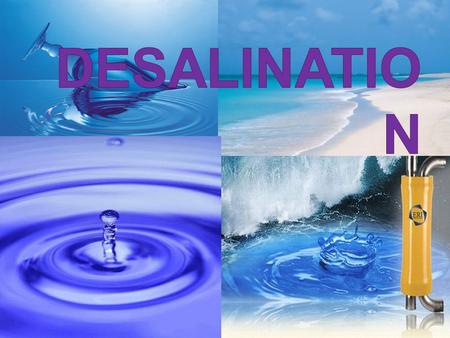 Desalination.