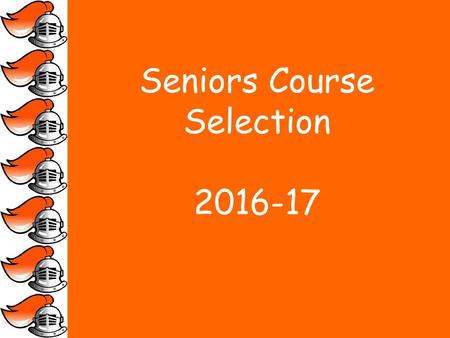 Seniors Course Selection 2016-17. Graduation Requirements English4.0 credits Social Science2.0 credits (Must pass US History and Constitution test) Math3.0.