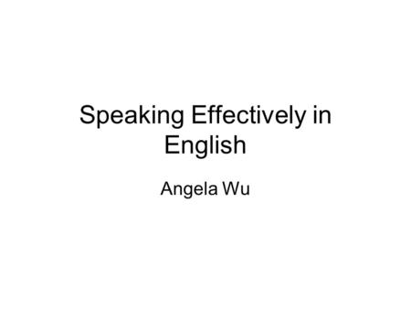 Speaking Effectively in English