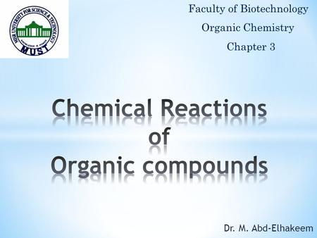 Dr. M. Abd-Elhakeem Faculty of Biotechnology Organic Chemistry Chapter 3.