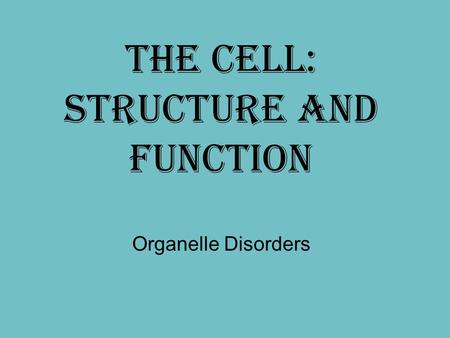 The Cell: Structure and Function