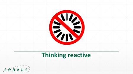 Thinking reactive. Who is speaking? Software developer at Seavus Member of JugMK coffee - code - pizza - repeat.