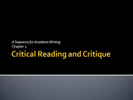 Critical Reading and Critique