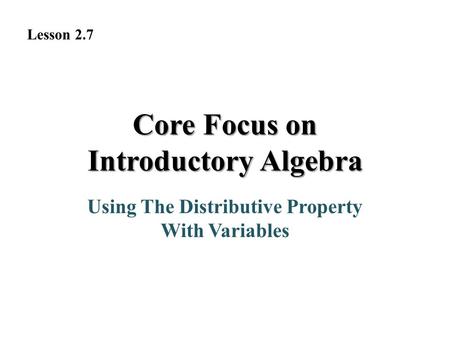 Core Focus on Introductory Algebra