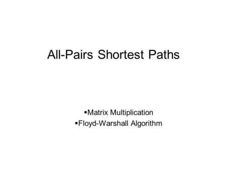 All-Pairs Shortest Paths