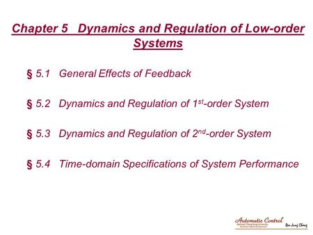 Chapter 5 Dynamics and Regulation of Low-order Systems