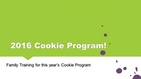 Family Training for this year’s Cookie Program