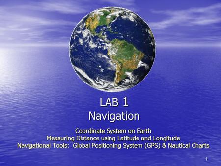 LAB 1 Navigation Coordinate System on Earth