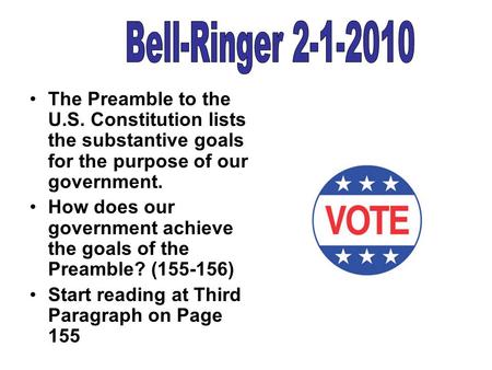 The Preamble to the U.S. Constitution lists the substantive goals for the purpose of our government. How does our government achieve the goals of the Preamble?