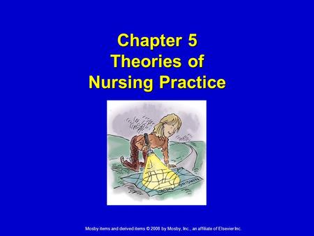 Chapter 5 Theories of Nursing Practice