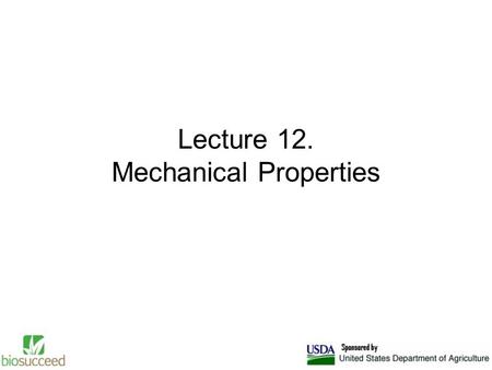 Lecture 12. Mechanical Properties. Engineering Stress < True Stress True StressTrue Strain.