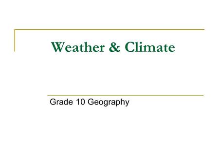 Weather & Climate Grade 10 Geography.