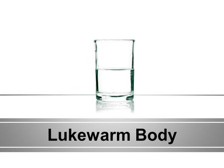 Lukewarm Body. What is a Youth Group supposed to look like?