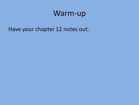 Warm-up Have your chapter 12 notes out.. Chapter 12 the second great awakening.