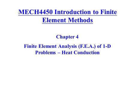 MECH4450 Introduction to Finite Element Methods