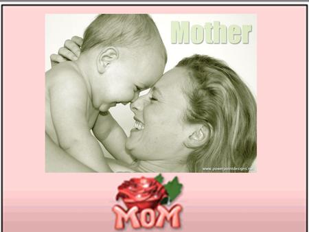 mother mom Mother’s DayMother’s Day 母親節 Mother’s Day is on the second Sunday in May.