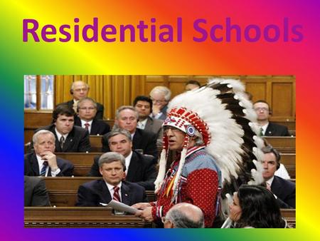 Residential Schools.