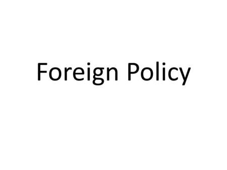 Foreign Policy. One day at school you notice a huge ring of students jostling and pushing. As you get closer, you hear some students yelling, “Fight!”