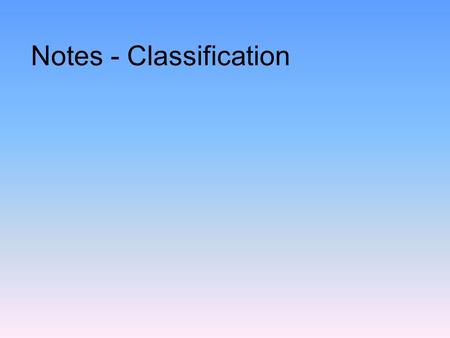 Notes - Classification