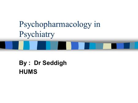 Psychopharmacology in Psychiatry