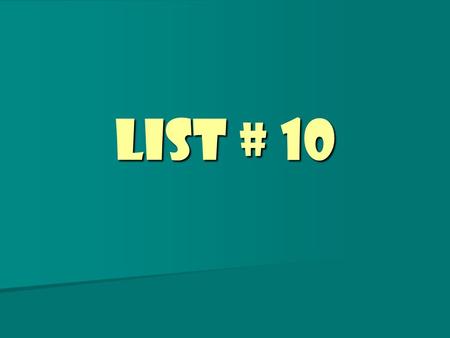 List # 10. Root words= patron, revolution, moral, dream, list, love, lone, play Root words= patron, revolution, moral, dream, list, love, lone, play Prefixes=