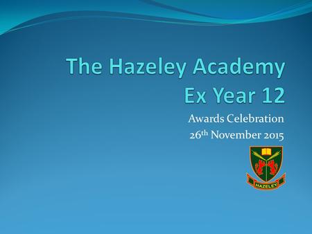 The Hazeley Academy Ex Year 12