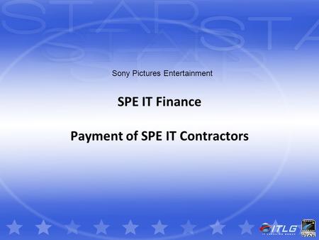 Sony Pictures Entertainment SPE IT Finance Payment of SPE IT Contractors.