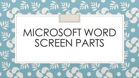 Microsoft Word Screen Parts