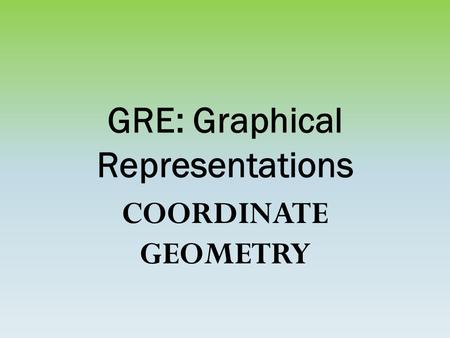 GRE: Graphical Representations