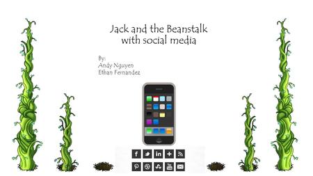 Jack and the Beanstalk with social media