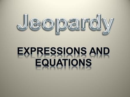 Expressions and Equations