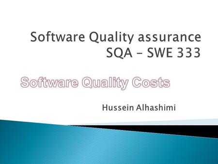 Software Quality assurance SQA – SWE 333