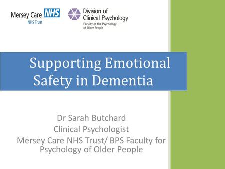 Supporting Emotional Safety in Dementia