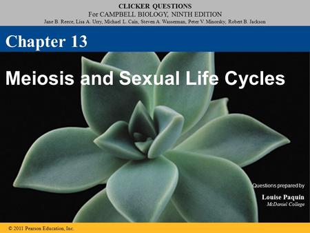 Click to edit Master title style Click to edit Master subtitle style CLICKER QUESTIONS For CAMPBELL BIOLOGY, NINTH EDITION Jane B. Reece, Lisa A. Urry,