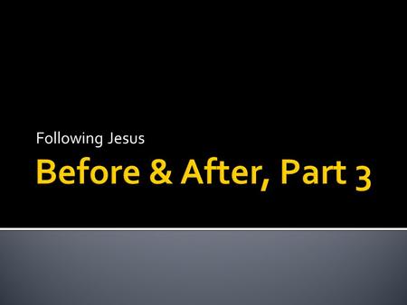 Following Jesus.  gives us spiritual birth (John 3:5)  guides (John 16:13)  teaches (John 15:26)  leads (Romans 8:14)  warns (Acts 20:23)  assures.