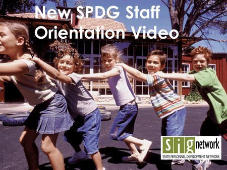 The 2012 SPDG Cohort Kick-off Webinar Jennifer Coffey, Ph.D. SPDG Program Lead Audrey Desjarlais Signetwork Lead Leslie Crysler Signetwork Staff October.