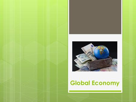 Global Economy.