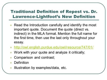 Traditional Definition of Repest vs. Dr. Lawrence-Lightfoot’s New Definition Read the Introduction carefully and identify the most important quote. Document.