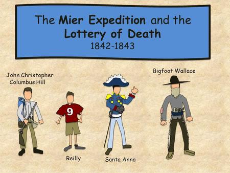 The Mier Expedition and the Lottery of Death