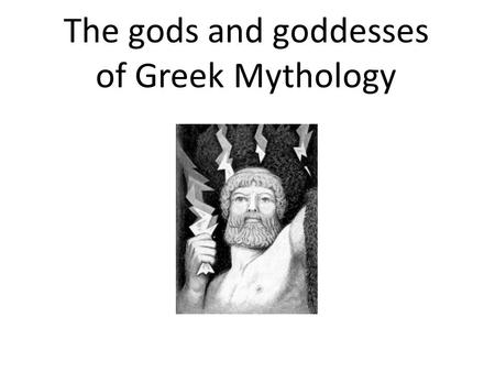 The gods and goddesses of Greek Mythology