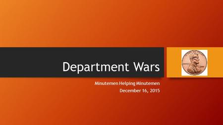 Department Wars Minutemen Helping Minutemen December 16, 2015.